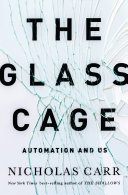 cover img of The Glass Cage: Automation and Us
