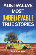 cover img of Australia's Most Unbelievable True Stories