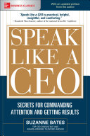 cover img of Speak Like a CEO: Secrets for Commanding Attention and Getting Results