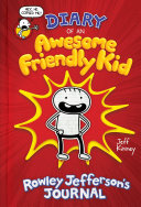 cover img of Diary of an Awesome Friendly Kid: Rowley Jefferson's Journal