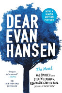 Book cover of Dear Evan Hansen : the novel