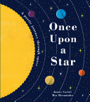 Book cover of Once upon a star : a poetic journey through space