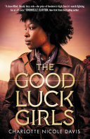 Book cover of The Good Luck Girls
