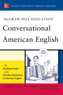 Book cover of Conversational American English : the illustrated guide to the everyday expressions of American English