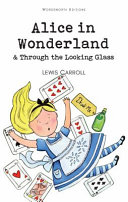 Copertina  Alice's adventures in Wonderland & Through the looking-glass