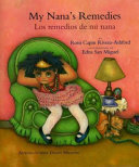 Book cover of My nana's remedies = Los remedios de mi nana