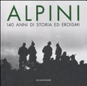 Copertina  Alpini : 140 anni di storia ed eroismi