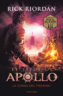 Copertina   Le sfide di Apollo. 4, La tomba del tiranno