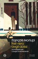 Copertina  Nel nero degli abissi : un'indagine per i Cinque di Monteverde : romanzo