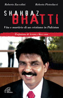 Copertina  Shahbaz Bhatti : vita e martirio di un cristiano in Pakistan