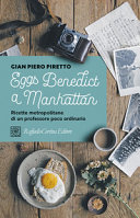 Copertina  Eggs Benedict a Manhattan : ricette metropolitane di un professore poco ordinario
