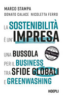 Copertina  La sostenibilità è un'impresa : una bussola per il business tra sfide globali e greenwashing