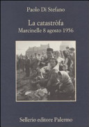 Copertina  La catastròfa : Marcinelle 8 agosto 1956