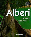 Copertina  Alberi : dal seme alle foreste