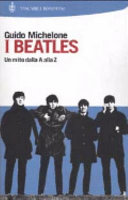 Copertina  I Beatles : un mito dalla A alla Z
