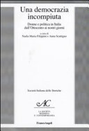 Copertina  Una democrazia incompiuta : donne e politica in Italia dall'Ottocento ai nostri giorni