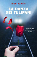 Copertina  La danza dei tulipani