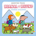 Copertina  Bianca e Bruno : storia d'estate