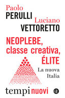 Copertina  Neoplebe, classe creativa, élite. La nuova Italia