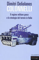 Copertina  Colonnelli : Il regime militare greco e la strategia del terrore in Italia