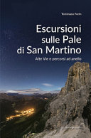 Copertina  Escursioni sulle Pale di San Martino : alte vie e percorsi ad anello
