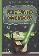 Copertina  La mia vita con Yoda