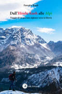 Copertina  Dall'Hindu Kush alle Alpi : viaggio di un giovane afghano verso la libertà