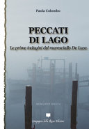 Copertina  Peccati di lago : le prime indagini del maresciallo De Luca