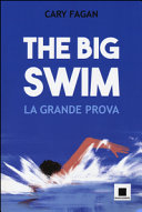Copertina  The Big swim : La grande prova