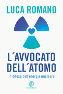 Copertina  L'avvocato dell'atomo : in difesa dell'energia nucleare